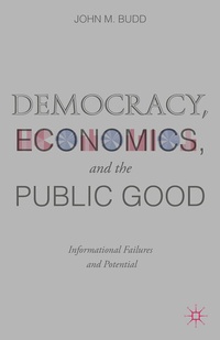 Abbildung von: Democracy, Economics, and the Public Good - Palgrave MacMillan