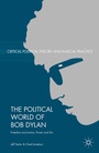 Cover: The Political World of Bob Dylan - Palgrave MacMillan