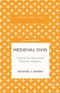 Cover: Medieval Ovid: Frame Narrative and Political Allegory - Palgrave Pivot