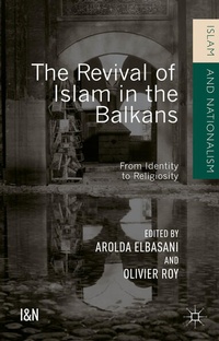 Enlarge image Cover: The Revival of Islam in the Balkans - Palgrave Macmillan