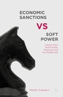 Cover: Economic Sanctions vs. Soft Power - Palgrave MacMillan