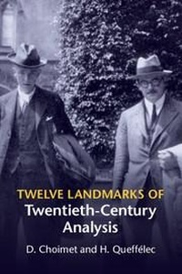 Abbildung von: Twelve Landmarks of Twentieth-Century Analysis - Cambridge University Press