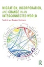 Cover: Migration, Incorporation, and Change in an Interconnected World - Routledge