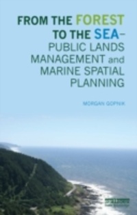 Abbildung von: From the Forest to the Sea - Public Lands Management and Marine Spatial Planning - Routledge