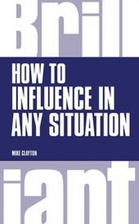 Enlarge image Cover: How to Influence in any situation - Pearson Education Limited