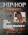 Cover: The Story of Cash Money Records - Simon + Schuster Inc.