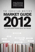 Cover: The Christian Writer's Market Guide 2012 - Tyndale House Publishers