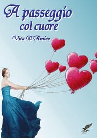 Enlarge image Cover: A Passeggio Col Cuore - Lulu Press Inc