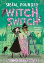Cover: Witch Switch - Bloomsbury Childrens Books