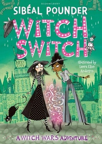 Enlarge image Cover: Witch Switch - Bloomsbury Childrens Books