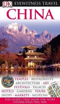 Abbildung von: DK Eyewitness China - DK Eyewitness Travel