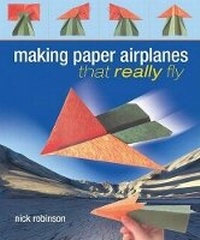 Abbildung von: Making Paper Airplanes That Really Fly - Sterling