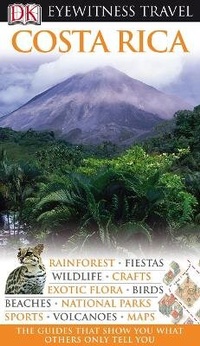 Abbildung von: DK Eyewitness Travel Guide: Costa Rica - DK Eyewitness Travel