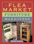 Cover: Flea Market Furniture Makeovers - Sterling Publishing (NY)