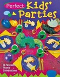 Cover: Perfect Kids' Parties - Sterling Publishing (NY)