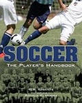 Cover: Soccer: The Player's Handbook - Sterling