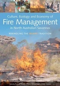 Cover: Culture, Ecology and Economy of Fire Management in North Australian Savannas - CSIRO Publishing