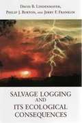Cover: Salvage Logging and Its Ecological Consequences - CSIRO Publishing