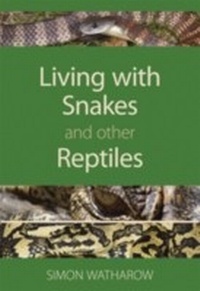 Abbildung von: Living with Snakes and Other Reptiles - CSIRO PUBLISHING