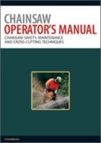Abbildung von: Chainsaw Operator's Manual - Landlinks Press