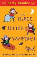 Cover: The Three Little Vampires - Orion Children's Books (an Imprint of The Orion Publishing Group Ltd )