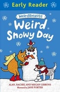 Cover: Weird Snowy Day - Orion Children's Books