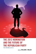 Cover: The 2012 Nomination and the Future of the Republican Party - Lexington Books