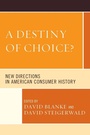 Cover: A Destiny of Choice? - Lexington Books