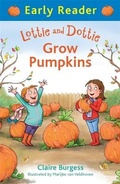 Cover: Early Reader: Lottie and Dottie Grow Pumpkins - Orion Children's Books