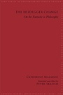 Cover: The Heidegger Change - State University of New York Press