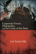 Cover: Corporate Power, Oligopolies, and the Crisis of the State - State University of New York Press
