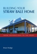 Cover: Building Your Straw Bale Home - Landlinks Press