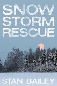 Enlarge image Cover: Snow Storm Rescue - Dog Ear Publishing