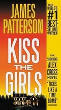 Cover: Kiss the Girls - Grand Central Publishing
