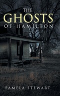 Cover: The Ghosts of Hamilton - AUTHORHOUSE