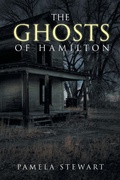 Cover: The Ghosts of Hamilton - AUTHORHOUSE