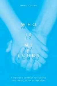 Enlarge image Cover: Who Is My Echo? - FriesenPress