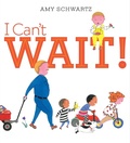 Cover: I Can't Wait! - Beach Lane Books