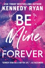 Cover: Be Mine Forever - Grand Central Publishing