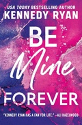 Cover: Be Mine Forever - Grand Central Publishing