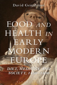 Abbildung von: Food and Health in Early Modern Europe - Bloomsbury Academic