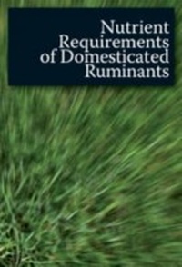 Enlarge image Cover: Nutrient Requirements of Domesticated Ruminants - CSIRO PUBLISHING