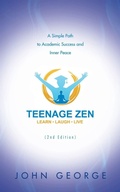 Cover: Teenage Zen (2nd Edition) - Balboa Press Australia