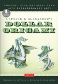 Cover: LaFosse & Alexander's Dollar Origami - Tuttle Publishing