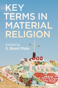 Enlarge image Cover: Key Terms in Material Religion - Bloomsbury Academic