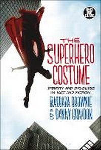 Abbildung von: The Superhero Costume - Bloomsbury Academic