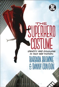 Abbildung von: The Superhero Costume - Bloomsbury Academic