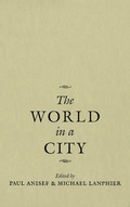 Cover: The World in a City - University of Toronto Press