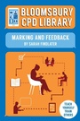 Cover: Bloomsbury CPD Library: Marking and Feedback - Bloomsbury Education