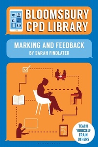 Enlarge image Cover: Bloomsbury CPD Library: Marking and Feedback - Bloomsbury Education